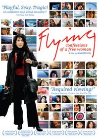 Flying: Confessions of a Free Woman