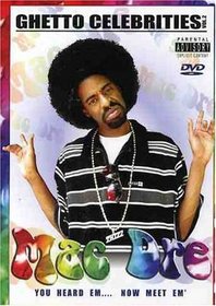 Mac Dre: Ghetto Celebrities, Vol. 2