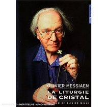 Olivier Messiaen - The Crystal Liturgy