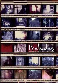 Preludes: Selected Works of Peter Mettler