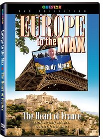 Europe to the Max With Rudy Maxa - Heart of France