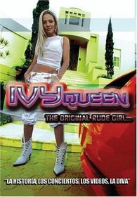 Ivy Queen: The Original Rude Girl...