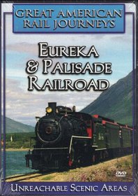 Great American Rail Journeys: Eureka & Palisade Railroad