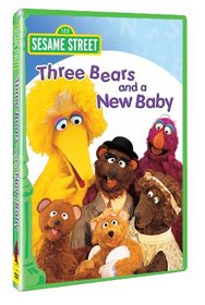 Sesame Street - Three Bears and a New Baby