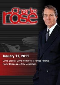 Charlie Rose - David Brooks, David Remnick & James Fallows / Roger Depue & Jeffrey Lieberman (January 11, 2011)