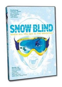 SNOW BLIND - WHEN ALL YOU SEE IS THE MOU (DVD MOVIE)