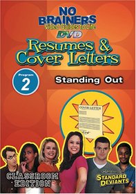 Standard Deviants School - No-Brainers on Resumes & Cover Letters, Program 2 - Standing Out (Classroom Edition)