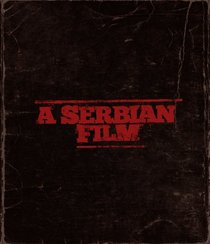 A Serbian Film [Blu-ray]