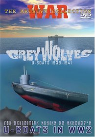 Grey Wolves: U-Boats 1939-1941