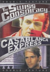 The Swiss Conspiracy / Casablanca Express [Slim Case]