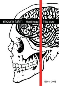 Hard Head: The Films of Mounir Fatmi