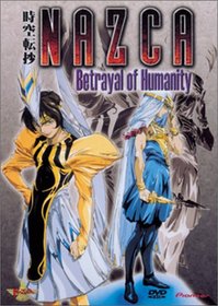 Nazca: Betrayal of Humanity