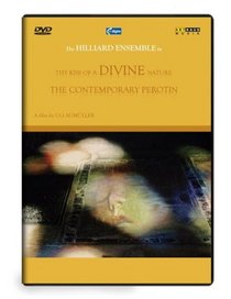 Thy Kiss of a Divine Nature: The Contemporary Perotin [DVD+Bonus CD]