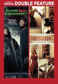 Blood Red Presidents and Underground Double Feature