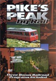 Pikes Peak By Rail