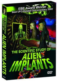 The Scientific Study of Alien Implants