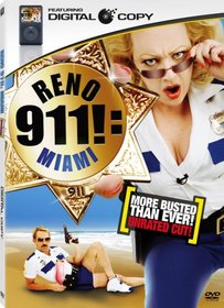 Reno 911: Miami (Unrated More Busted Than Ever Edition + Digital Copy)