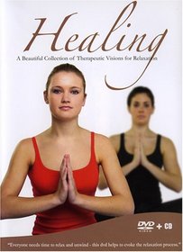 Healing: A Beautiful Collection of Theraputic Visions for Relaxation