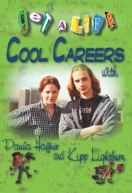 Get a Life!: Cool Careers