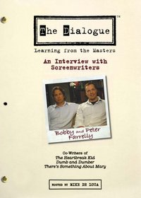 The Dialogue: An Interview with Screenwriters Peter and Bobby Farrelly