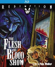 Flesh & Blood Show [Blu-ray]