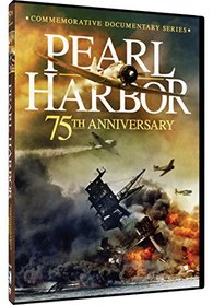 Pearl Harbor - 75th Anniversary Commemorative Documentary Series