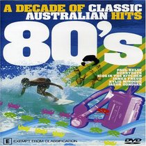 Decade of Classic Australian Hits: The 80's