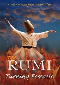 Rumi: Turning Ecstatic