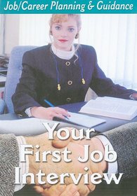 Job/Career Planning & Guidance: Your First Job Interview