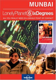 Lonely Planet Six Degrees Series 1: Mumbai