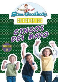 Slim Goodbody Deskercises: Cincos Des Mayo