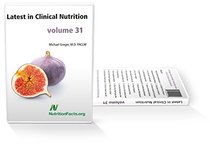 Latest in Clinical Nutrition Volume 31 - Dr. Greger's Evidence-Based Nutrition DVD Series