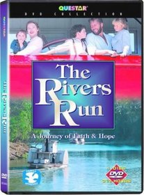 The Rivers Run: A Journey of Faith & Hope
