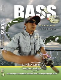 Lindner's Angling Edge - Bass Power Fishing