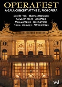 Operafest - Gala Concert at the Zurich Opera / Carreras, Freni, Hampson, Popp, Kraus, Jones, Zampieri, Ghiaurov
