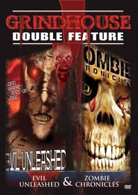 Grindhouse Double Feature: Horror - Evil Unleashed / Zombie Chronicles