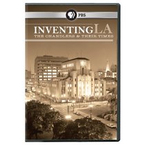 Inventing LA: The Chandlers and Their Times