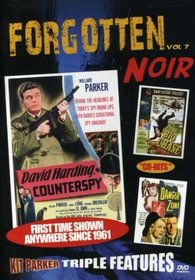FORGOTTEN NOIR: Vol 7: David Harding, Counterspy; Danger Zone; The Big Chase