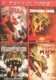 Boa Python; Chupacabra Terror; Frankenfish; Lake Placid 3 (Nights of Terror Collection)