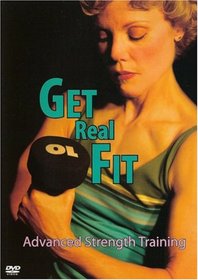 Lynn Hahn: Get Real Fit: Advanced Strength Training