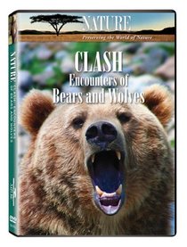 Nature: Clash: Encounters of Bears & Wolves