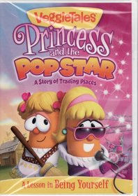 Veggietales Princess and the Popstar A Story of Trading Places LIMITED EDITION Inlcudes Princess Pop CD Sing-along for Girls