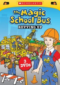The Magic School Bus: Revving Up