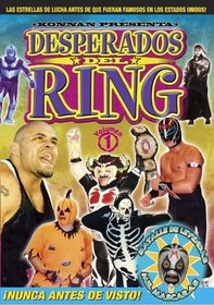 Desperados Del Ring, Vol. 1