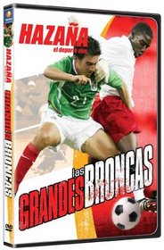 Hazana: Las Grandes Broncas (Full)