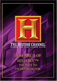 In Search Of History - The Plot To Overthrow FDR (History Channel)