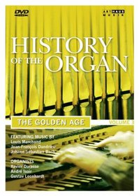 History of the Organ, Vol. 3: The Golden Age