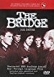 The Bridge: Die Bruecke