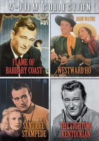 Four-Film Collection (Flame of Barbary Coast / Santa Fe Stampede / Westward Ho / The Fighting Kentuckian)