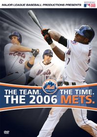 Major League Baseball: The Team. The Time. The 2006 Mets